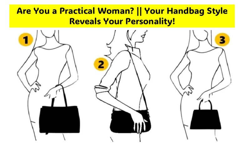 Test Based on How You Carry Your Handbag